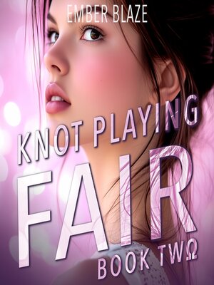 cover image of Knot Playing Fair